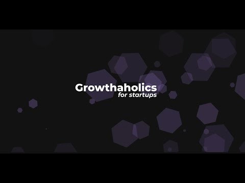 Teaser Growthaholics for Startups
